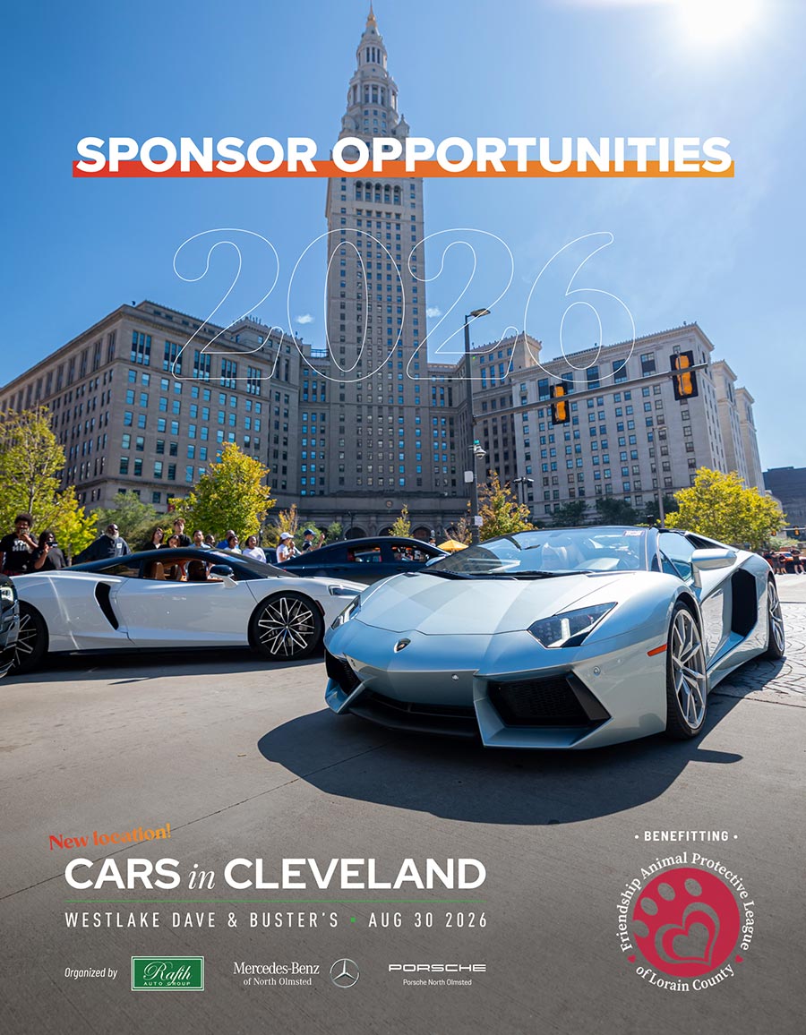 Cars in Cleveland 2026 Sponsorship Guide Benefitting Friendship Animal Protective League of Lorain County Cars in Cleveland 2026 Sponsorship Guide Benefitting Friendship Animal Protective League of Lorain County